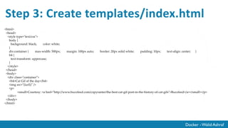Docker - Walid Ashraf
Step 2: Create requirements.txt
Flask==0.10.1
 
