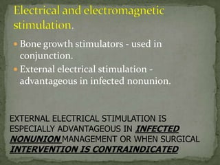 Autogenouscancellous boneremains the “gold standard” in grafting materialOther optionsallograft bonesynthetic bone substituteVascularised bone graftingBoneGrafting
