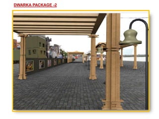 DWARKA PACKAGE -2
 