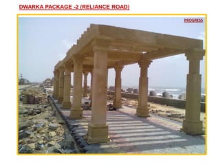 DWARKA PACKAGE -2 (RELIANCE ROAD)

                                    PROGRESS
 