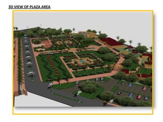 3D VIEW OF PLAZA AREA
 