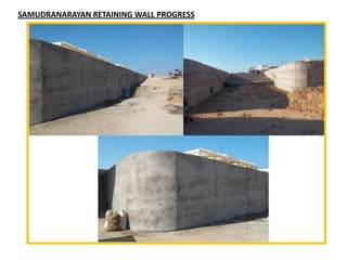 SAMUDRANARAYAN RETAINING WALL PROGRESS
 