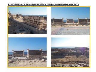 RESTORATION OF SAMUDRANARAYAN TEMPLE WITH PARIKRAMA PATH
 