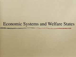 Economic Systems and Welfare States
 