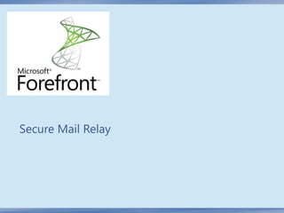 Secure Mail Relay
 
