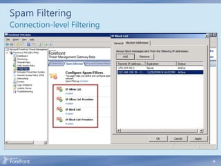 Spam Filtering
Connection-level Filtering




                             24
 