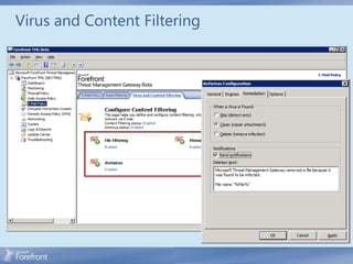 Virus and Content Filtering
 