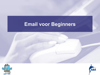 Email voor Beginners
 
