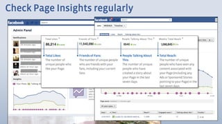 Check Page Insights regularly
 