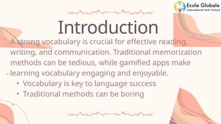Enhancing Vocabulary Acquisition with Gamified Learning Apps ppt.pptx