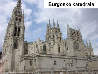 Burgosko katedrala
 