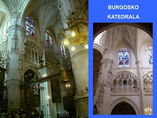 BURGOSKO
KATEDRALA
 