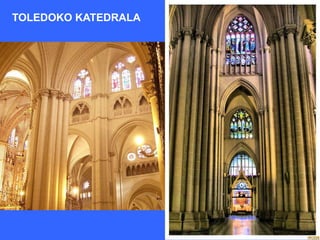 TOLEDOKO KATEDRALA
 