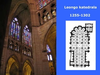 Leongo katedrala

  1255-1302
 