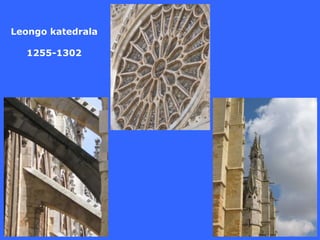 Leongo katedrala

  1255-1302
 