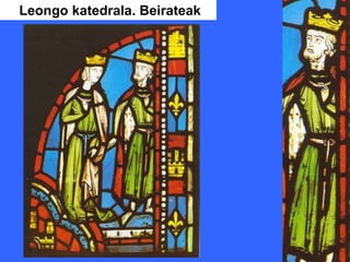 Leongo katedrala. Beirateak
 