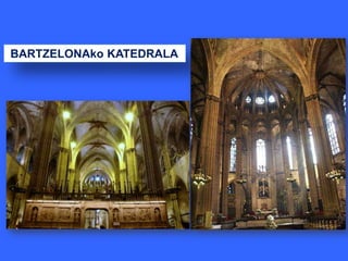 BARTZELONAko KATEDRALA
 