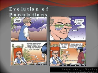 Evolution of Populations Doonesbury - Sunday February 8, 2004 