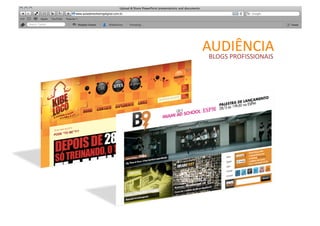   	
   	
   	
   	
  	
  	
  	
  	
  	
  	
  	
  	
  	
  ABLOGS	
  PROFISSIONAIS	
  
                                                              UDIÊNCIA	
  
 