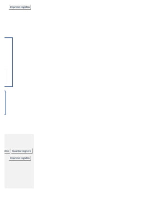 Imprimir registro




 y
les,
 o




registro    Guardar registro

           Imprimir registro
 