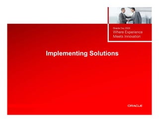 Implementing Solutions
 