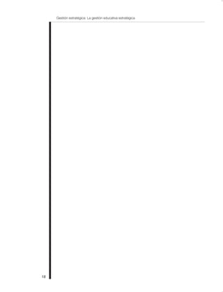 Gestión estratégica: La gestión educativa estratégica




18
 