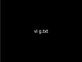 vi g.txt
 