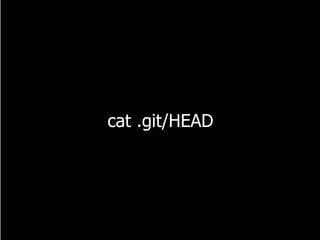cat .git/HEAD
 