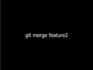 git merge feature2
 
