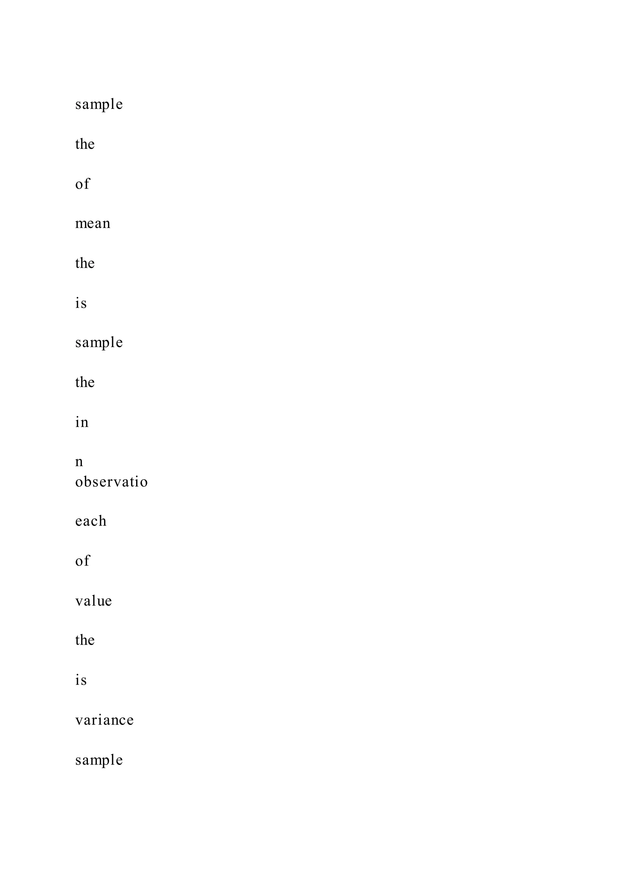 sample
the
of
mean
the
is
sample
the
in
n
observatio
each
of
value
the
is
variance
sample
 