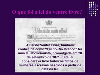 3 Lei do Ventre Livre | PPSX