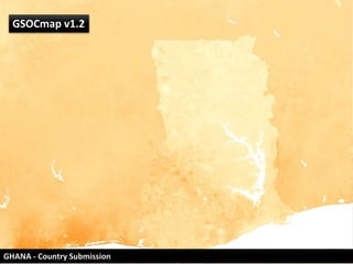 GHANA - Country Submission
GSOCmap v1.2
 