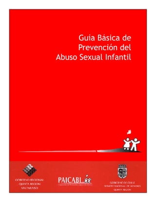 Guía Básica de
Prevención del
Abuso Sexual Infantil
 