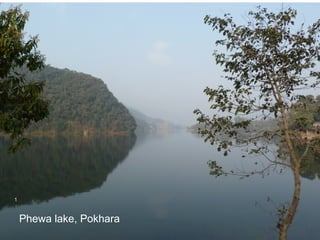 1


    Phewa lake, Pokhara
 