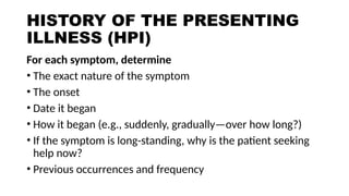 Hpi Help HISTORY TAKING in clinical medicine by idewa | PPTX