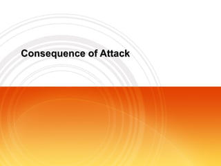 Consequence of Attack 