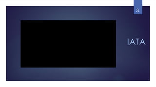 Presentation on International Air Transportation Associations | PPTX