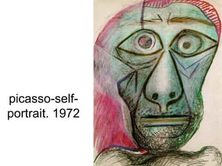 picasso-self-
portrait. 1972
 