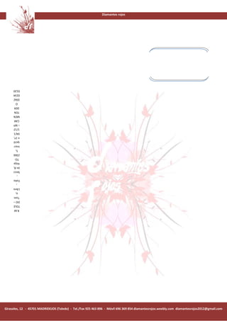 Diamantes rojos




     0120
     0234
     DÍAZ
       O
      DER
      TEN
     MEN
      CAR
     – Mª
     1/12
     04/1
     n 1ª,
     ipció
     inscr
       5,
     2366
      TO-
     Hoja
     ón 8,
     Secci
       ,
     Folio
        ,
     Libro
       o,
     Tom
     DO –
     TOLE
      R.M




Girasoles, 12 - 45701 MADRIDEJOS (Toledo) - Tel./Fax 925 463 896 - Móvil 696 369 854 diamantesrojos.weebly.com diamantesrojos2012@gmail.com
 