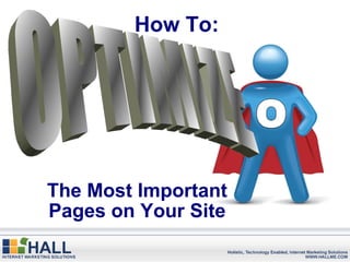 How To: The Most Important Pages on Your Site OPTIMIZE O 