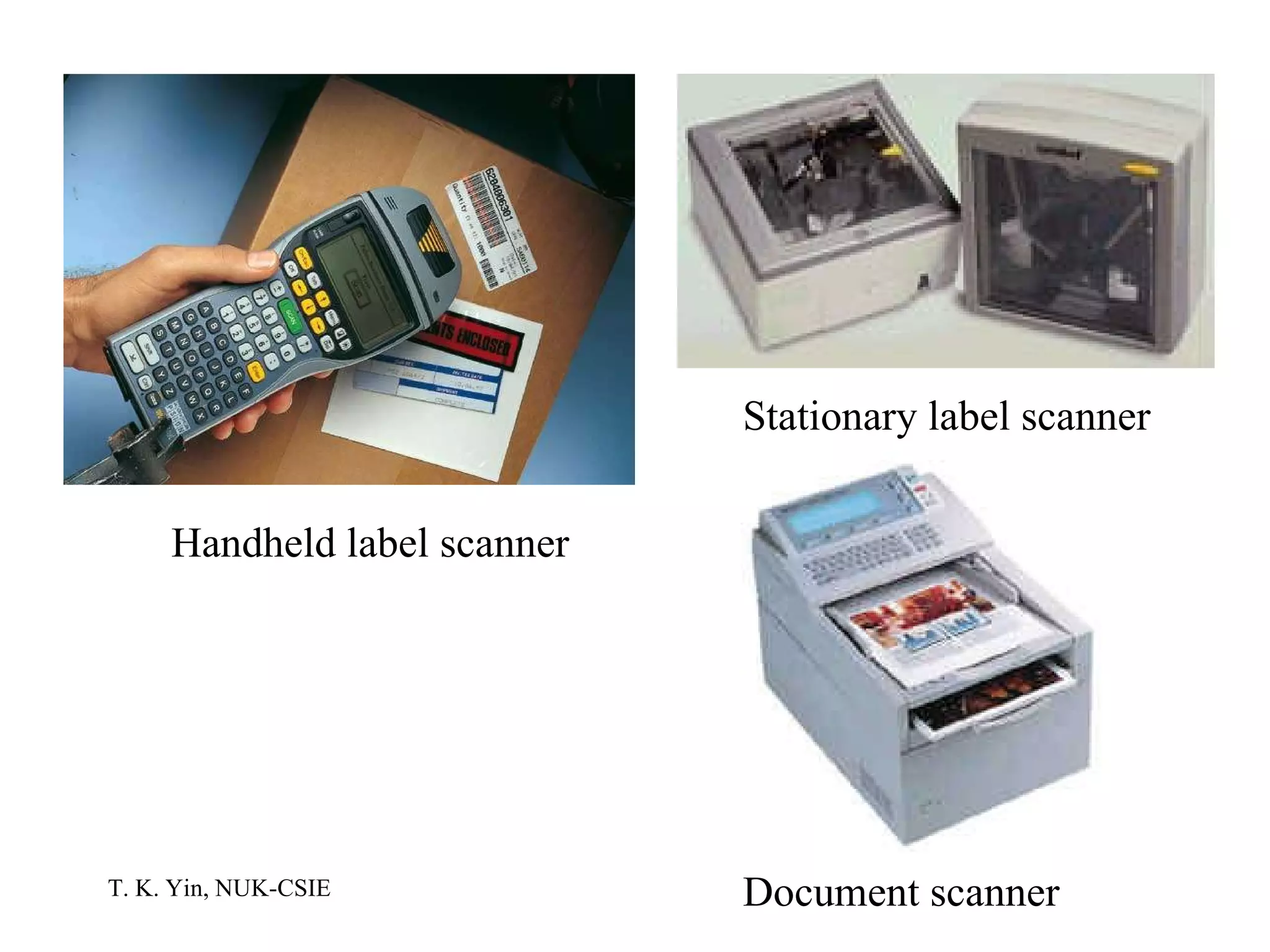 Handheld label scanner Stationary label scanner Document scanner 