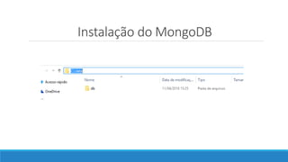 Instalação do MongoDB
 
