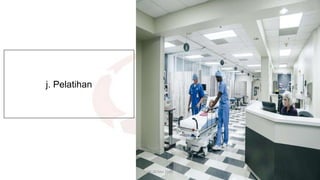 19-20 Mei 2022
j. Pelatihan
 