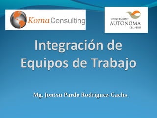 Mg. Jontxu Pardo Rodriguez-Gachs
 