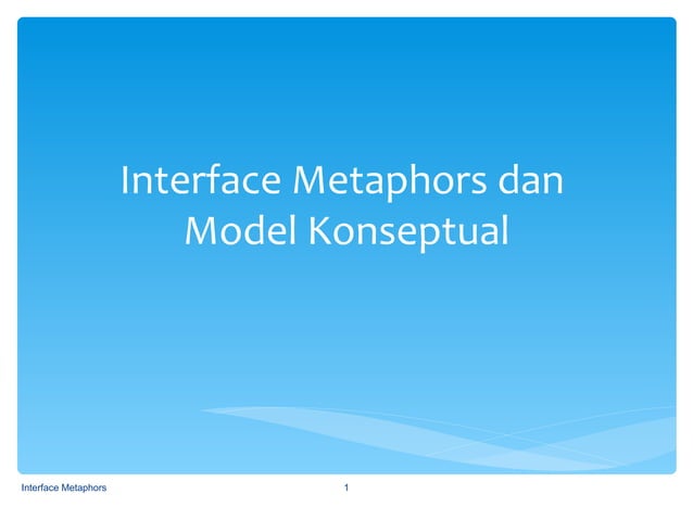 3 interface metaphors dan model konseptual-donz | PPT
