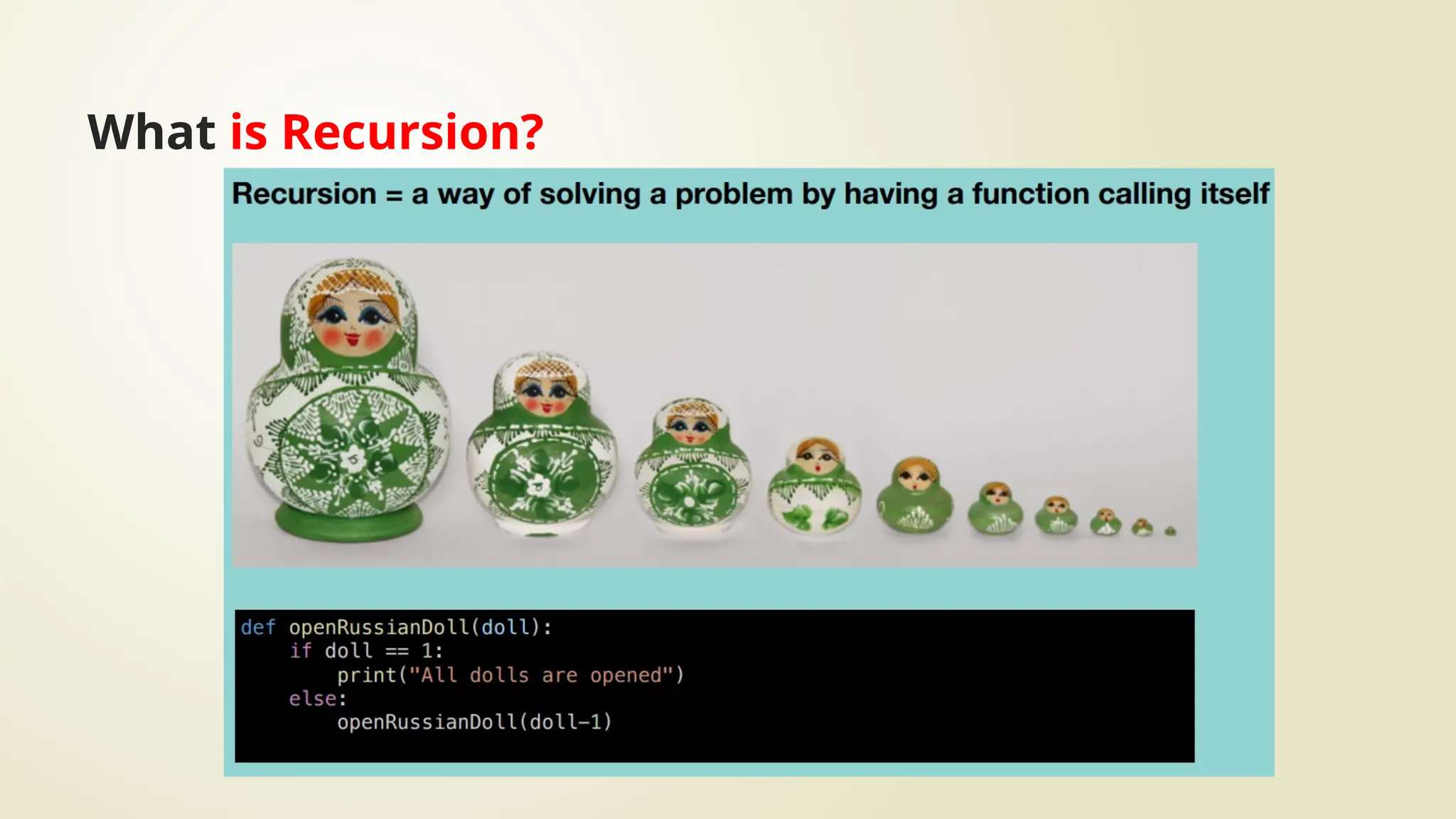 What is Recursion?
 
