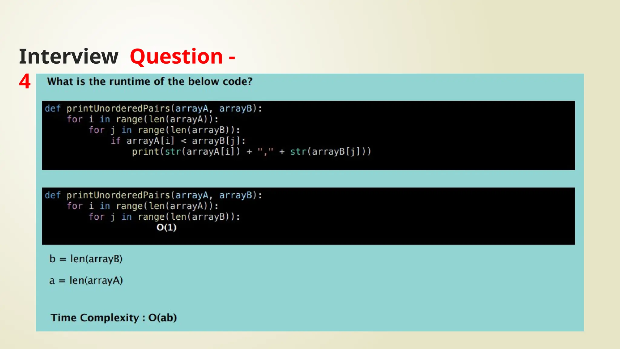 Interview Question -
4
 