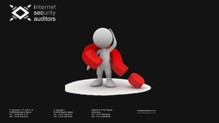 C. Santander, 101. Edif. A. 2º
E-08030 Barcelona (Spain)
Tel.: +34 93 305 13 18
Fax: +34 93 278 22 48
C. Arequipa, 1
E-28043 Madrid (Spain)
Tel.: +34 91 763 40 47
Fax: +34 91 382 03 96
info@isecauditors.com
www.isecauditors.com
Calle 90 # 12-28. Bogotá
(Colombia)
Tel: +57 (1) 638 68 88
Fax: +57 (1) 638 68 88
 