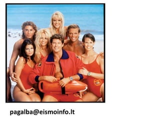 pagalba@eismoinfo.lt
 