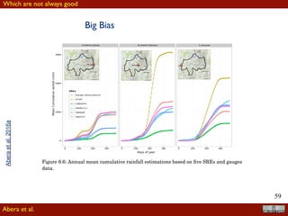 !59
6.1. INTRODUCTION
10
20
30 40 50
Long
Lat
a
8
9
10
11
12
13
36 38 40
Long
Lat
1000
2000
3000
4000
Elevation(m)
Lat
Station
Lake Tana
b
Figure 6.1: The geographic location of Upper Blue Nile basin in the Nile basin (a) and
digitale elevation model of the basin (b). The points in ﬁgure b are the meteorological
stations used for this study.
Several validation studies of SREs have been conducted in the Ethiopian UBN basin
(Dinku et al., 2007, 2008; Haile et al., 2013; Gebremichael et al., 2014; Worqlul et al.,
2014; Romilly and Gebremichael, 2011; Hirpa et al., 2010; Habib et al., 2012). For
instance, two comparative studies by Dinku et al. (2007) and Dinku et al. (2008) on high
Blue Nile
(175000 Km2)
Abera et al.
Larger rivers
Aberaetal,2016
 